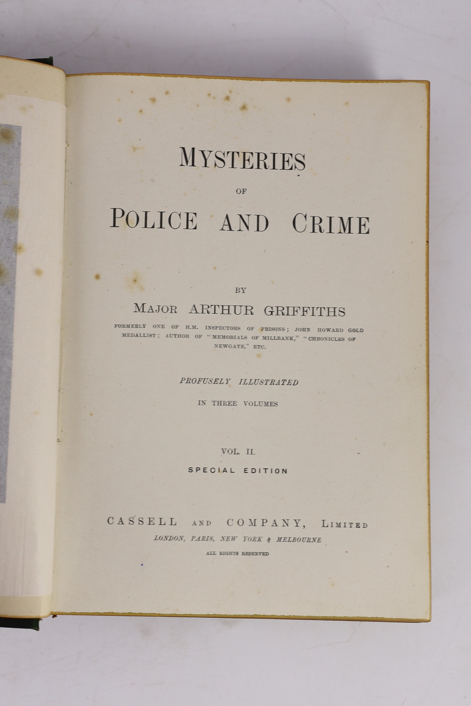 Griffiths, Maj. Arthur - Mysteries of Police and Crime. Special Edition, 3 vols. portrait plates and many text illus. (some full page); publisher's gilt cloth. (ca.1900)